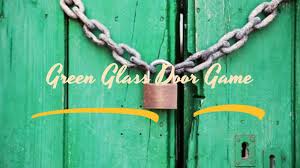 What exactly is the green glass door game?How does it function?
