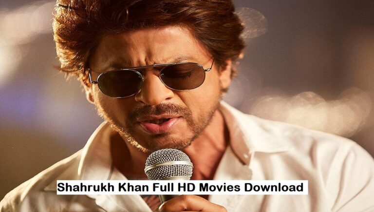 Shahrukh Khan Full HD Movies Download | Moviesflix