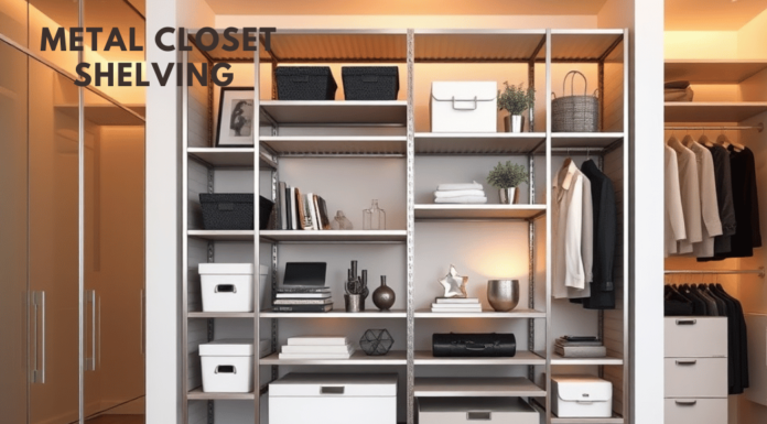 Metal Closet Shelving: A Comprehensive Guide About Its Types, Features, And More Metal Closet Shelving