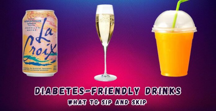 Diabetes-Friendly Drinks